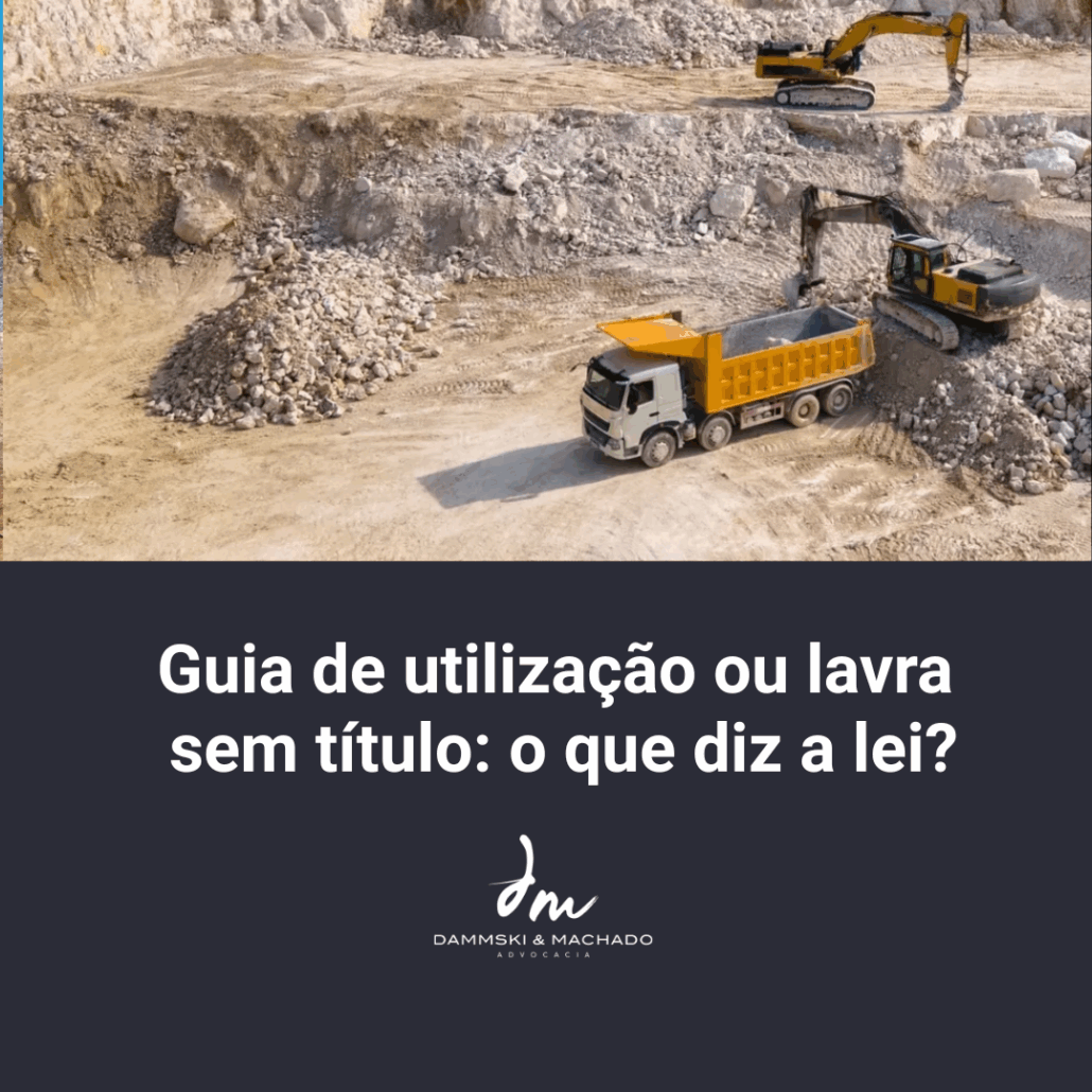Guia de utilização ou lavra sem título: o que diz a lei?